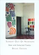 Domingo de la nada: Poemas nuevos y seleccionados - Sunday Out of Nowhere: New and Selected Poems