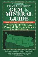 Guía de Gemas y Minerales del Cazador de Tesoros del Noroeste (6ª Edición): Dónde y cómo excavar, explorar y extraer sus propias gemas y minerales - Northwest Treasure Hunter's Gem and Mineral Guide (6th Edition): Where and How to Dig, Pan and Mine Your Own Gems and Minerals