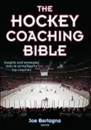 La Biblia del entrenador de hockey - The Hockey Coaching Bible