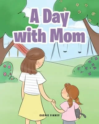Un día con mamá - A Day with Mom