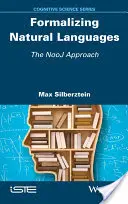 Formalización de lenguajes naturales: El enfoque Nooj - Formalizing Natural Languages: The Nooj Approach