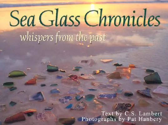 Crónicas del vidrio marino - Sea Glass Chronicles