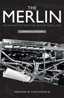 El Merlín: El motor que ganó la Segunda Guerra Mundial - The Merlin: The Engine That Won the Second World War