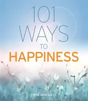 101 caminos hacia la felicidad - 101 Ways to Happiness