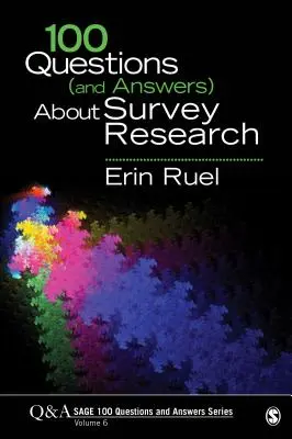 100 preguntas (y respuestas) sobre la investigación mediante encuestas - 100 Questions (and Answers) about Survey Research