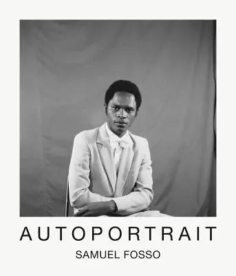 Samuel Fosso Autoportrait - Samuel Fosso: Autoportrait