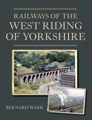 Ferrocarriles del West Riding de Yorkshire - Railways of the West Riding of Yorkshire