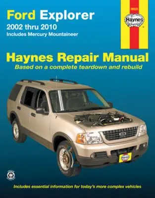 Ford Explorer & Mercury Mountaineer 2002 Thru 2010 Haynes Manual De Reparación: Incluye Mercury Mountineer - Ford Explorer & Mercury Mountaineer 2002 Thru 2010 Haynes Repair Manual: Includes Mercury Mountineer