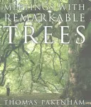 Encuentros con árboles notables - Meetings With Remarkable Trees