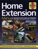 Home Extension Manual (3ª edición) - La guía paso a paso para planificar, construir y gestionar un proyecto - Home Extension Manual (3rd edition) - The step-by-step guide to planning, building and managing a project