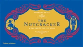 El Cascanueces: A Papercut Pop-Up Book - The Nutcracker: A Papercut Pop-Up Book