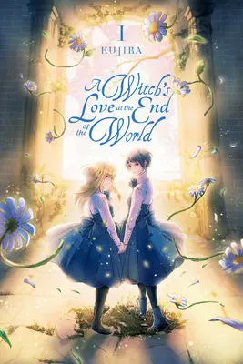 El amor de una bruja en el fin del mundo, tomo 1 - A Witch's Love at the End of the World, Vol. 1