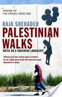 Paseos por Palestina - Notas sobre un paisaje que desaparece - Palestinian Walks - Notes on a Vanishing Landscape