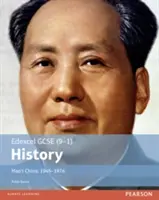 Edexcel GCSE (9-1) History Mao's China, 1945-1976 Student Book