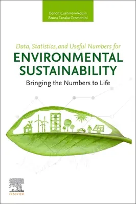 Datos, estadísticas y cifras útiles para la sostenibilidad medioambiental: Dar vida a las cifras - Data, Statistics, and Useful Numbers for Environmental Sustainability: Bringing the Numbers to Life