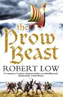 La bestia de proa (Serie Oathsworn, Libro 4) - The Prow Beast (the Oathsworn Series, Book 4)