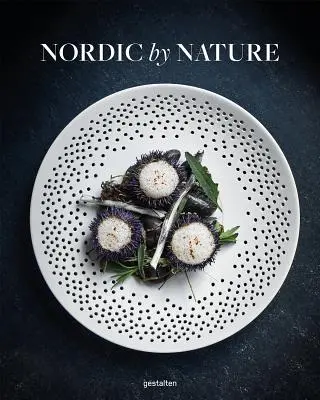 Nórdicos por naturaleza: Cocina nórdica y excursiones culinarias - Nordic by Nature: Nordic Cuisine and Culinary Excursions