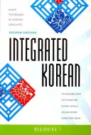 Coreano integrado: Principiante 1, Segunda edición - Integrated Korean: Beginning 1, Second Edition