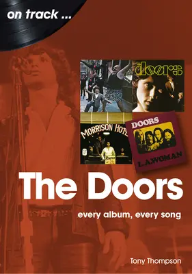 The Doors: Cada álbum, cada canción - The Doors: Every Album, Every Song