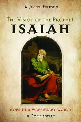 La visión del profeta Isaías - The Vision of the Prophet Isaiah