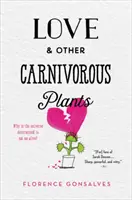 Amor y otras plantas carnívoras - Love & Other Carnivorous Plants