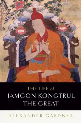 La vida de Jamgon Kongtrul el Grande - The Life of Jamgon Kongtrul the Great