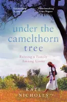Bajo el espino blanco: el impacto del trauma en una familia - Under the Camelthorn Tree - The Impact of Trauma on One Family