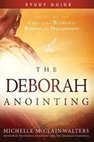 La Unción de Débora Guía de Estudio - The Deborah Anointing Study Guide