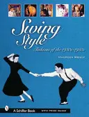 Estilo Swing: La moda de los años 1930-1950 - Swing Style: Fashions of the 1930s-1950s