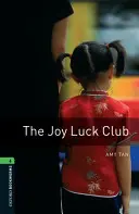 Oxford Bookworms Library: El club de la suerte: Nivel 6: Vocabulario de 2.500 palabras - Oxford Bookworms Library: The Joy Luck Club: Level 6: 2,500 Word Vocabulary