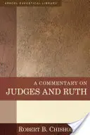 Comentario sobre Jueces y Rut - A Commentary on Judges and Ruth