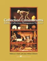 Collection Conundrums: Cómo resolver los misterios de la gestión de colecciones - Collection Conundrums: Solving Collections Management Mysteries