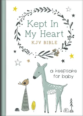 Biblia RVR Guardada en Mi Corazón [Hazel Woodland]: Un recuerdo para el bebé - Kept in My Heart KJV Bible [Hazel Woodland]: A Keepsake for Baby