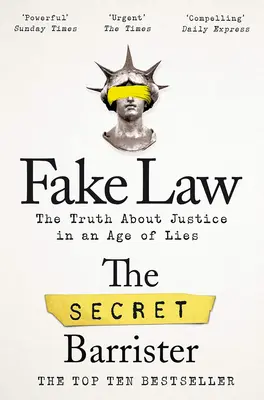 Fake Law: La verdad sobre la justicia en la era de la mentira - Fake Law: The Truth about Justice in an Age of Lies