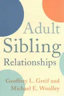 Relaciones entre hermanos adultos - Adult Sibling Relationships