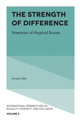 La fuerza de la diferencia: Itinerarios de jefes atípicos - The Strength of Difference: Itineraries of Atypical Bosses