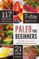 Paleo para principiantes: Lo esencial para empezar - Paleo for Beginners: Essentials to Get Started