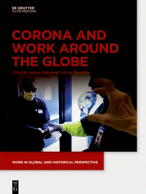 Corona y el trabajo en el mundo - Corona and Work around the Globe