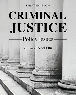 Cuestiones de política de justicia penal - Criminal Justice Policy Issues