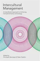 Gestión intercultural: Un enfoque basado en casos para lograr la complementariedad y la sinergia - Intercultural Management: A Case-Based Approach to Achieving Complementarity and Synergy