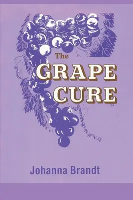 La cura de la uva - The Grape Cure