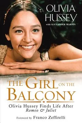 La chica del balcón: Olivia Hussey encuentra la vida después de Romeo y Julieta - The Girl on the Balcony: Olivia Hussey Finds Life After Romeo and Juliet