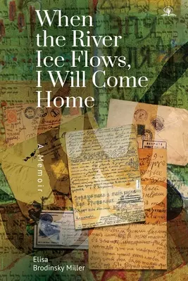 Cuando el río Ice fluya, volveré a casa: Unas memorias - When the River Ice Flows, I Will Come Home: A Memoir