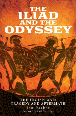 La Ilíada y la Odisea: La guerra de Troya: tragedia y secuelas - The Iliad and the Odyssey: The Trojan War: Tragedy and Aftermath