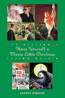 Que tengas una Navidad de película - Have Yourself a Movie Little Christmas