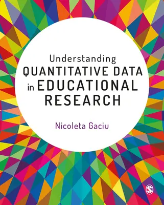 Comprender los datos cuantitativos en la investigación educativa - Understanding Quantitative Data in Educational Research