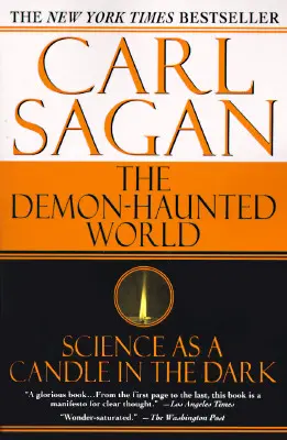 El mundo encantado por el demonio: La ciencia como vela en la oscuridad - The Demon-Haunted World: Science as a Candle in the Dark