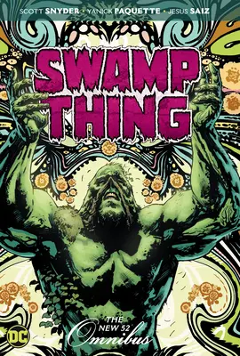 La Cosa del Pantano: The New 52 Omnibus - Swamp Thing: The New 52 Omnibus