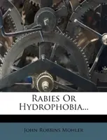 Rabia o hidrofobia... - Rabies or Hydrophobia...