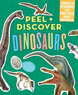 Pelar y descubrir: Dinosaurios - Peel + Discover: Dinosaurs